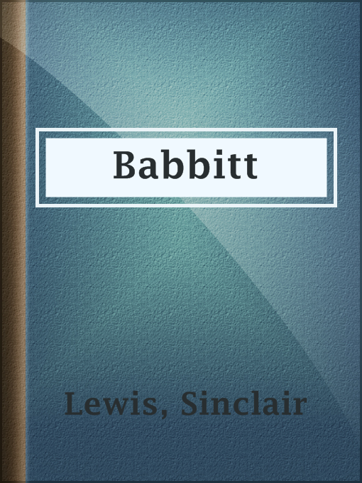 Title details for Babbitt by Sinclair Lewis - Wait list